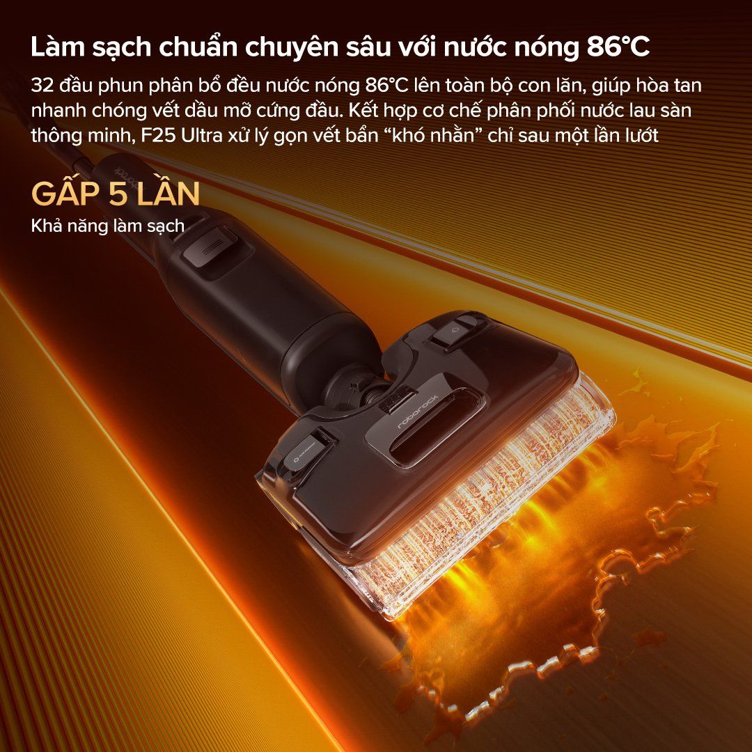 F25 Ultra tích hợp chế độ lau sàn bằng nước nóng 86°C cực kỳ tiện dụng